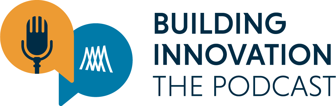 Building Innovation: The Podcast
